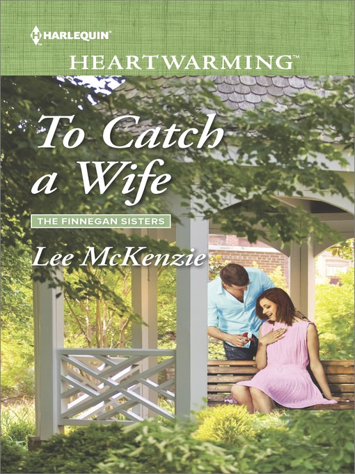 Title details for To Catch a Wife by Lee McKenzie - Available